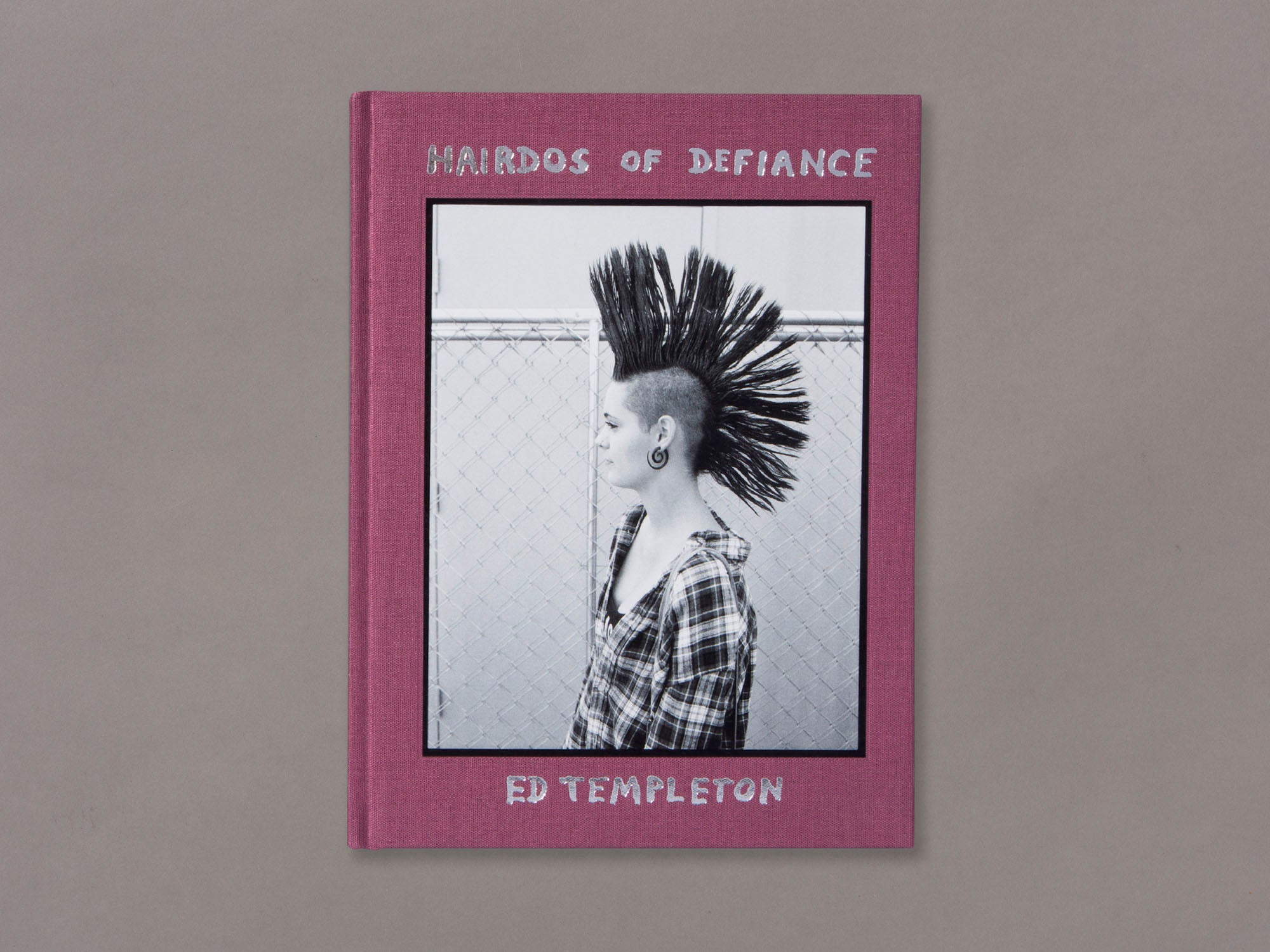 Hairdos Of Defiance - Ed Templeton